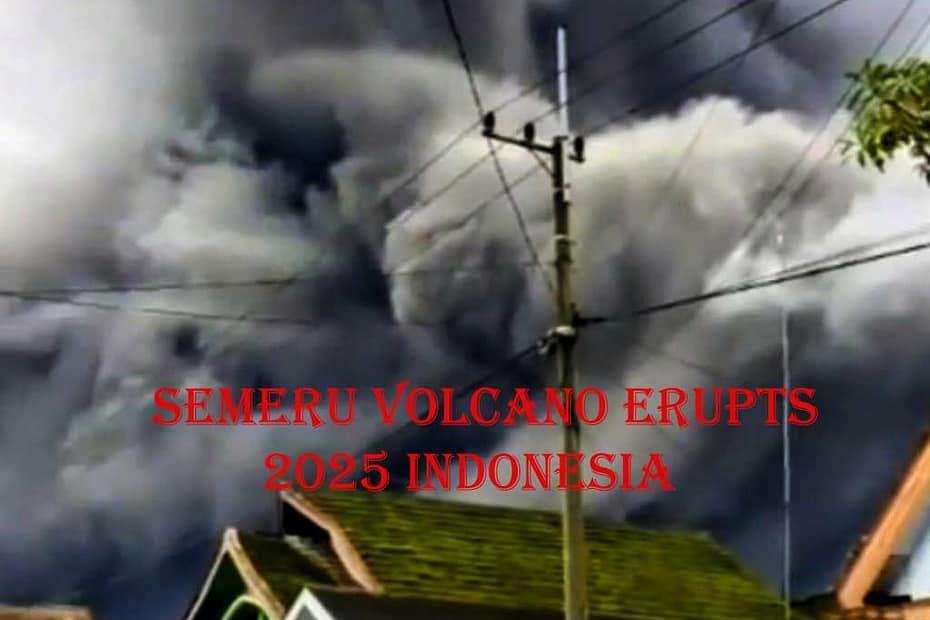 Mount Semeru eruption 2025 with dark ash cloud rising above crater and hot clouds flowing toward Besuk Kobokan in East Java